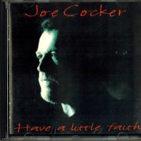 Joe Cocker - Have a little faith