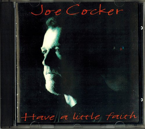 Joe Cocker - Have a little faith